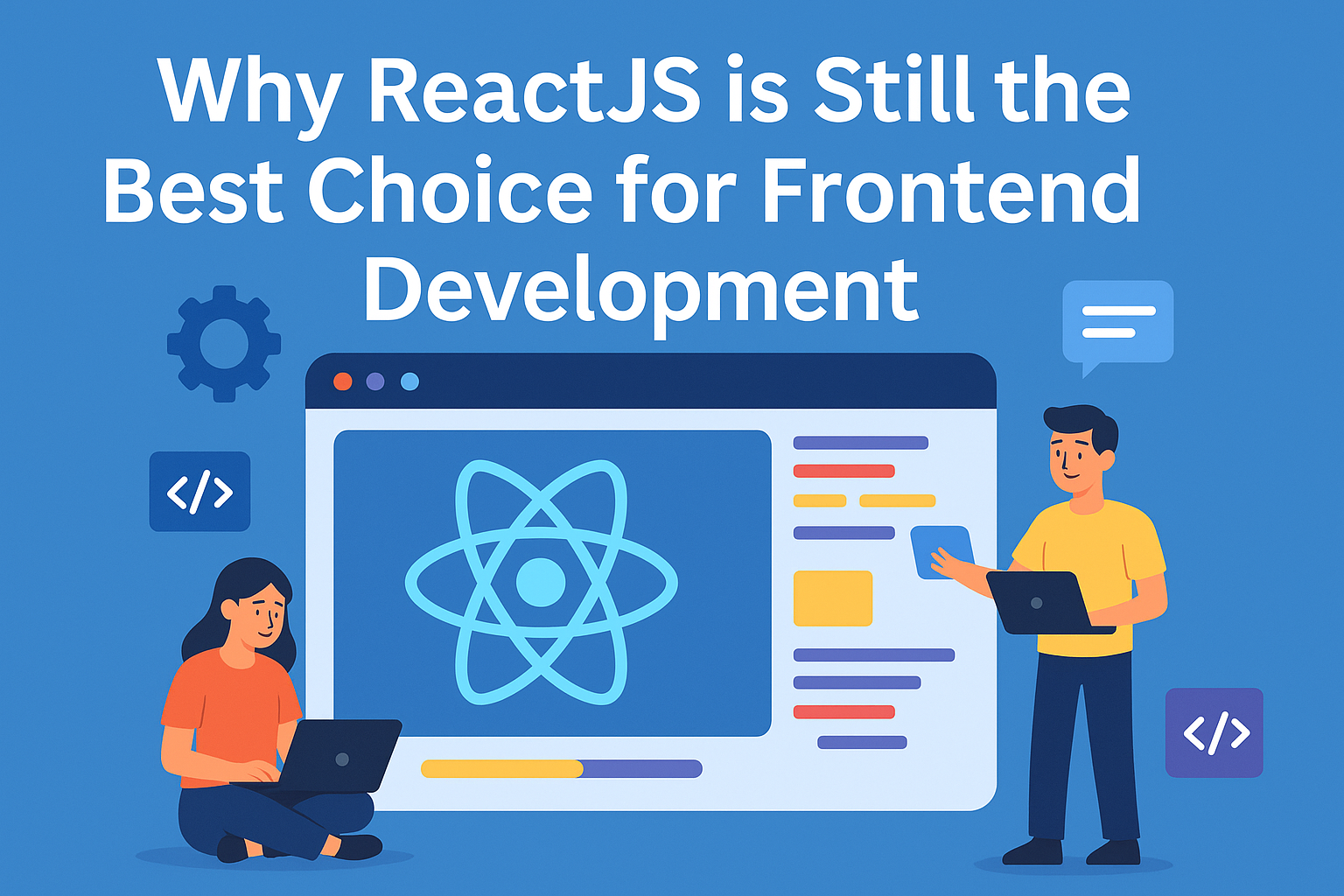 Why ReactJS is Still the Best Choice for Frontend Development