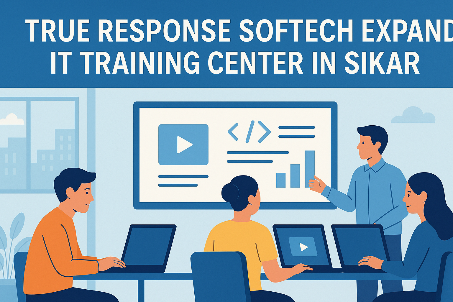 True Response Softech Expands IT Training Center in Sikar